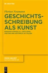 Book cover of Geschichtsschreibung als Kunst by Florian Neumann
