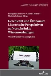 Book cover of Geschlecht und Oekonomie: Literarische Perspektiven auf verschraenkte Wissensordnungen by Christine Künzel