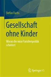 Book cover of Gesellschaft ohne Kinder by Stefan Fuchs