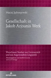 Book cover of Gesellschaftbild in Jakob Arjounis Werk by Lech Kolago