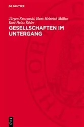 Book cover of Gesellschaften im Untergang by Jürgen Kuczynski