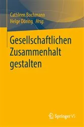 Book cover of Gesellschaftlichen Zusammenhalt gestalten by Cathleen Bochmann