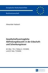 Book cover of Gesellschaftsvertragliche Abfindungsklauseln in der Erbschaft- und Schenkungsteuer by Alexander Hasbach
