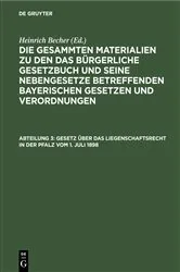 Book cover of Gesetz über das Liegenschaftsrecht in der Pfalz vom 1. Juli 1898 by Unknown