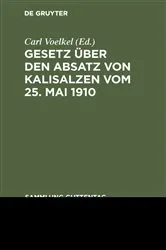 Book cover of Gesetz über den Absatz von Kalisalzen vom 25. Mai 1910 by Carl Voelkel