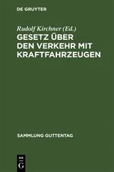 Book cover of Gesetz über den Verkehr mit Kraftfahrzeugen (2nd ed.) by Unknown