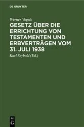 Book cover of Gesetz über die Errichtung von Testamenten und Erbverträgen vom 31. Juli 1938 (4th ed.) by Werner Vogels