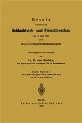 Book cover of Gesetz betreffend die Schlachtvieh- und Fleischbeschau vom 3. Juni 1900 nebst Ausführungsbestimmungen by K. von Buchka