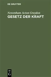 Book cover of Gesetz der Kraft by Newenham Acton Graydon