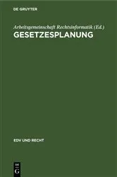Book cover of Gesetzesplanung by Arbeitsgemeinschaft Rechtsinformatik