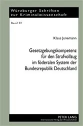 Book cover of Gesetzgebungskompetenz fuer den Strafvollzug im foederalen System der Bundesrepublik Deutschland by Ri Prof. Dr. Klaus Laubenthal