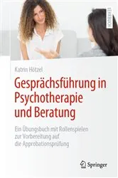 Book cover of Gesprächsführung in Psychotherapie und Beratung by Katrin Hötzel