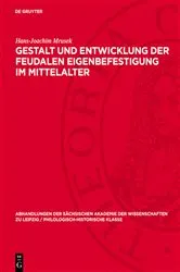 Book cover of Gestalt und Entwicklung der feudalen Eigenbefestigung im Mittelalter by Hans-Joachim Mrusek