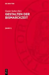 Book cover of Gestalten der Bismarckzeit. [Band 1] by Gustav Seeber