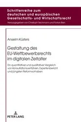 Book cover of Gestaltung des EU-Wettbewerbsrechts im digitalen Zeitalter by Florian Bien