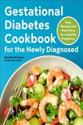 Book cover of Gestational Diabetes Cookbook for the Newly Diagnosed by Ranelle Kirchner