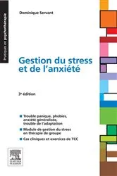 Book cover of Gestion du stress et de l'anxiété (3rd ed.) by Dominique Servant
