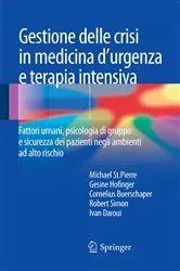 Book cover of Gestione delle crisi in medicina d'urgenza e terapia intensiva by Michael St.Pierre