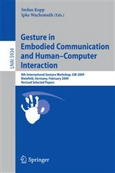 Book cover of Gesture in Embodied Communication and Human Computer Interaction by Stefan Kopp