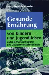 Book cover of Gesunde Ernährung von Kindern und Jugendlichen (3rd ed.) by H.-J. Holtmeier