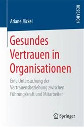 Book cover of Gesundes Vertrauen in Organisationen by Ariane Jäckel