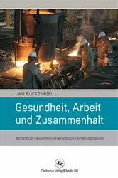 Book cover of Gesundheit, Arbeit und Zusammenhalt by Jan Ruckenbiel