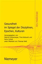 Book cover of Gesundheit im Spiegel der Disziplinen, Epochen, Kulturen by Unknown