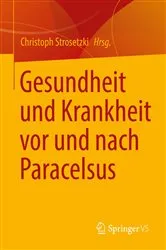 Book cover of Gesundheit und Krankheit vor und nach Paracelsus by Christoph Strosetzki