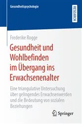 Book cover of Gesundheit und Wohlbefinden im Übergang ins Erwachsenenalter by Frederike Rogge