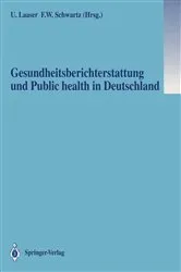 Book cover of Gesundheitsberichterstattung und Public health in Deutschland by Ulrich Laaser