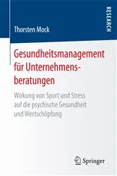 Book cover of Gesundheitsmanagement für Unternehmensberatungen by Thorsten Mock