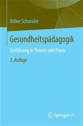 Book cover of Gesundheitspädagogik (3rd ed.) by Volker Schneider