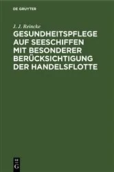 Book cover of Gesundheitspflege auf Seeschiffen mit besonderer Berücksichtigung der Handelsflotte by Unknown