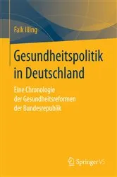 Book cover of Gesundheitspolitik in Deutschland by Falk Illing