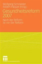 Book cover of Gesundheitsreform 2007 by Wolfgang Schroeder