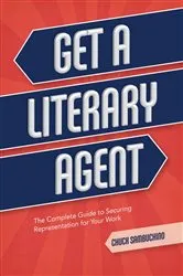 Book cover of Get a Literary Agent by Chuck Sambuchino
