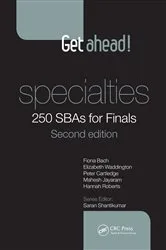 Book cover of Get ahead! Specialties: 250 SBAs for Finals (2nd ed.) by Fiona Bach