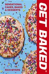 Book cover of GET BAKED by Rich Myers