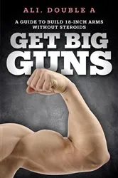 Book cover of Get Big GUNS™ (Get Ready To Grow) by Ali Double A