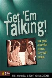 Book cover of Get 'Em Talking by Mike Yaconelli