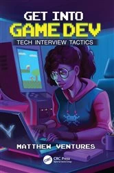Book cover of Get Into Game Dev by Matthew Ventures