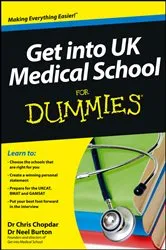 Book cover of Get into UK Medical School For Dummies by Chris Chopdar