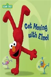 Book cover of Get Moving with Elmo! (Sesame Street) by Random House