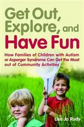 Book cover of Get out, Explore, and Have Fun! by Lisa Jo Rudy