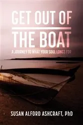 Book cover of Get Out of the Boat by Susan Alford Ashcraft