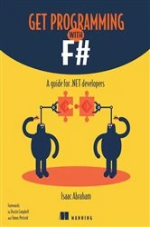 Book cover of Get Programming with F# by Isaac Abraham