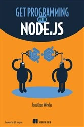 Book cover of Get Programming with Node.js by Jonathan Wexler