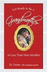 Book cover of Get Ready to Be a Grandmother by Unknown