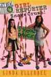 Book cover of Get Real #4: Girl Reporter Snags Crush! by Linda Ellerbee