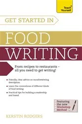 Book cover of Get Started in Food Writing by Unknown